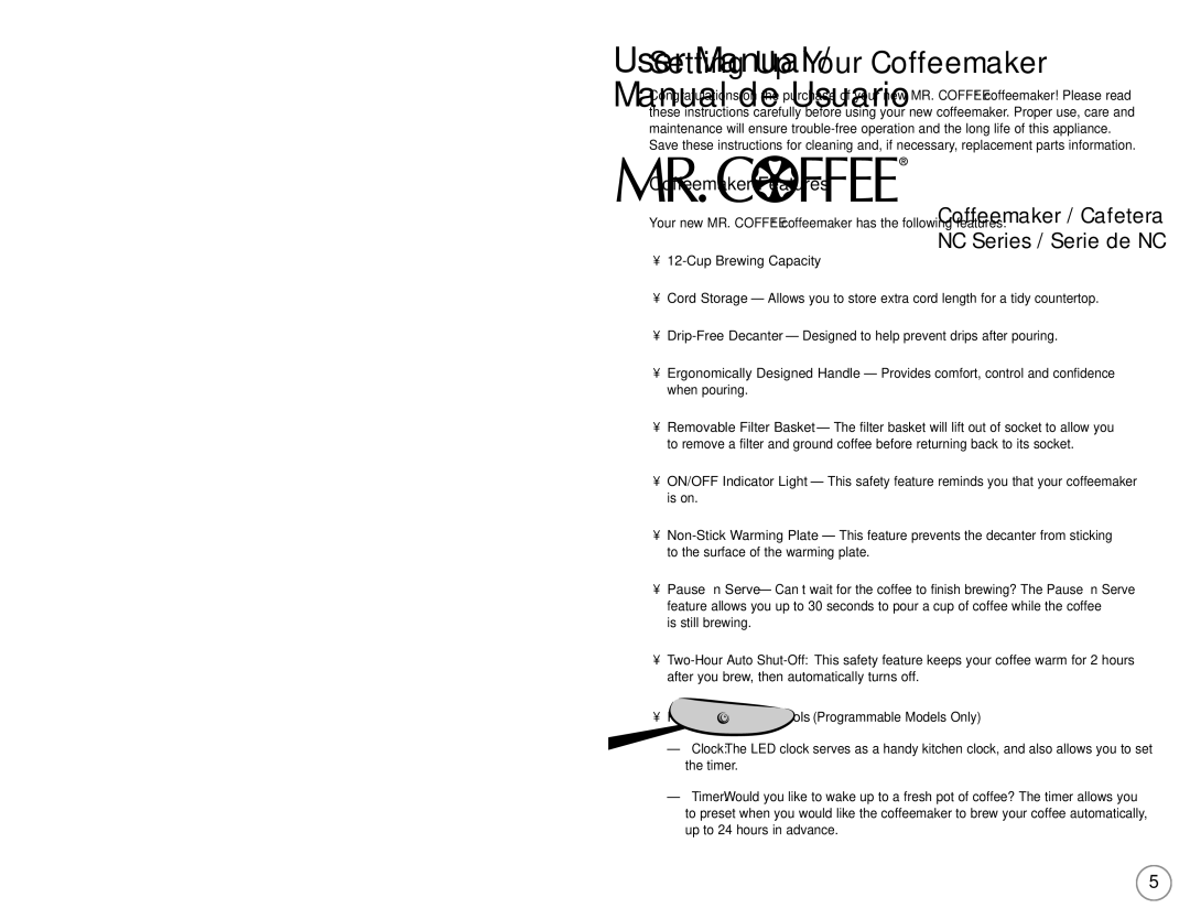 Mr. Coffee NC Series user manual Setting Up Your Coffeemaker, Coffeemaker Features 