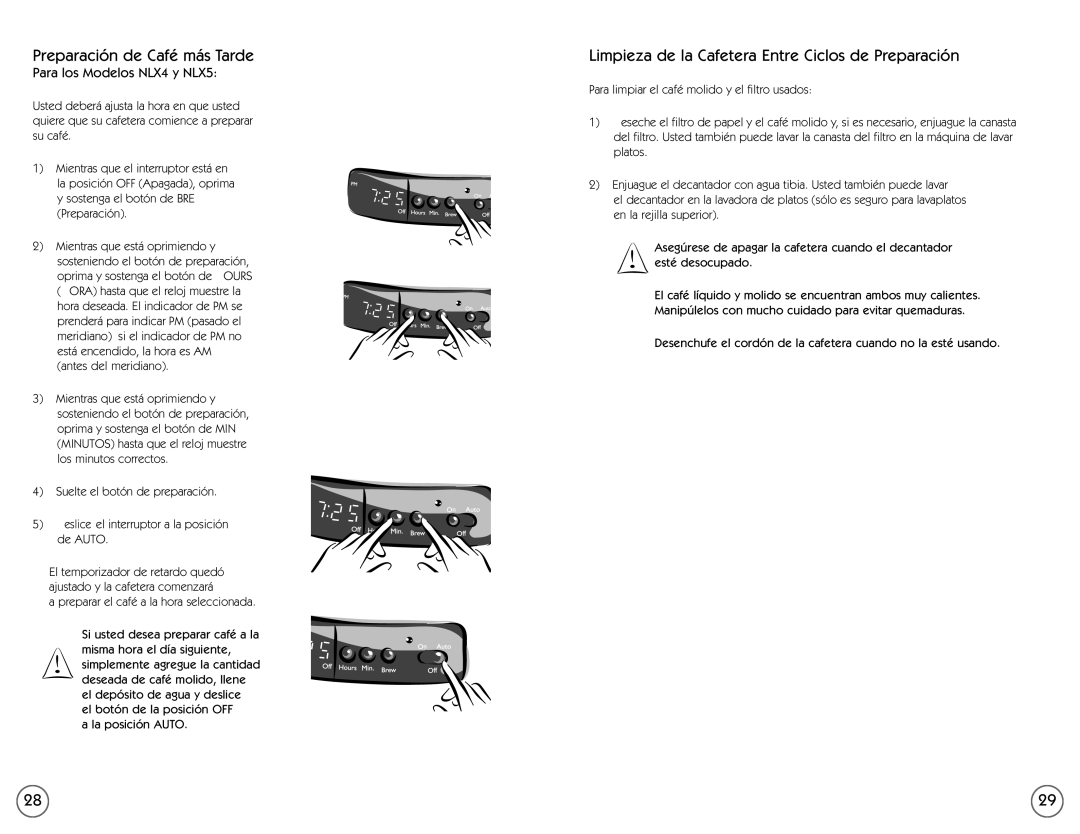 Mr. Coffee NLX5, NL4 user manual Preparación de Café más Tarde, Limpieza de la Cafetera Entre Ciclos de Preparación 