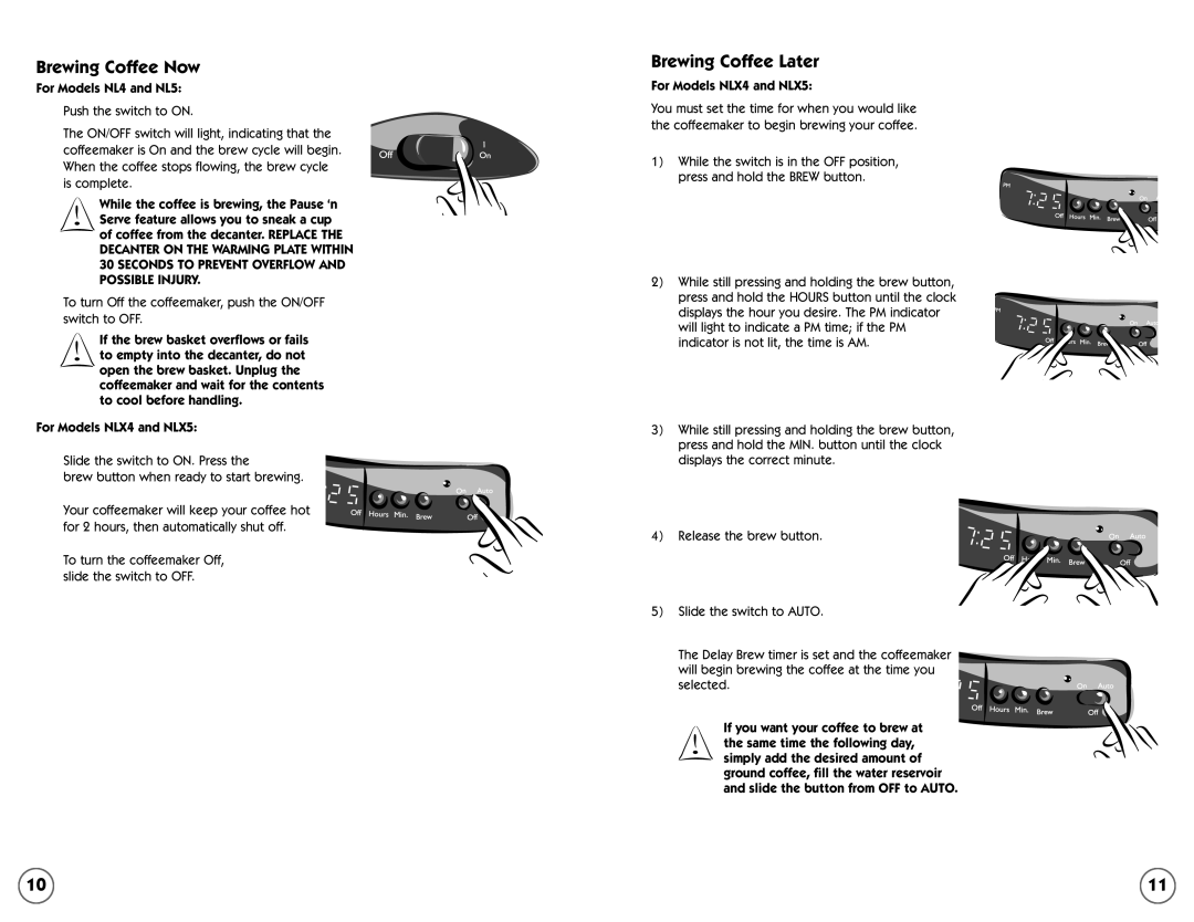 Mr. Coffee NLX5 Brewing Coffee Now, Brewing Coffee Later, For Models NL4 and NL5, Slide the button from OFF to Auto 