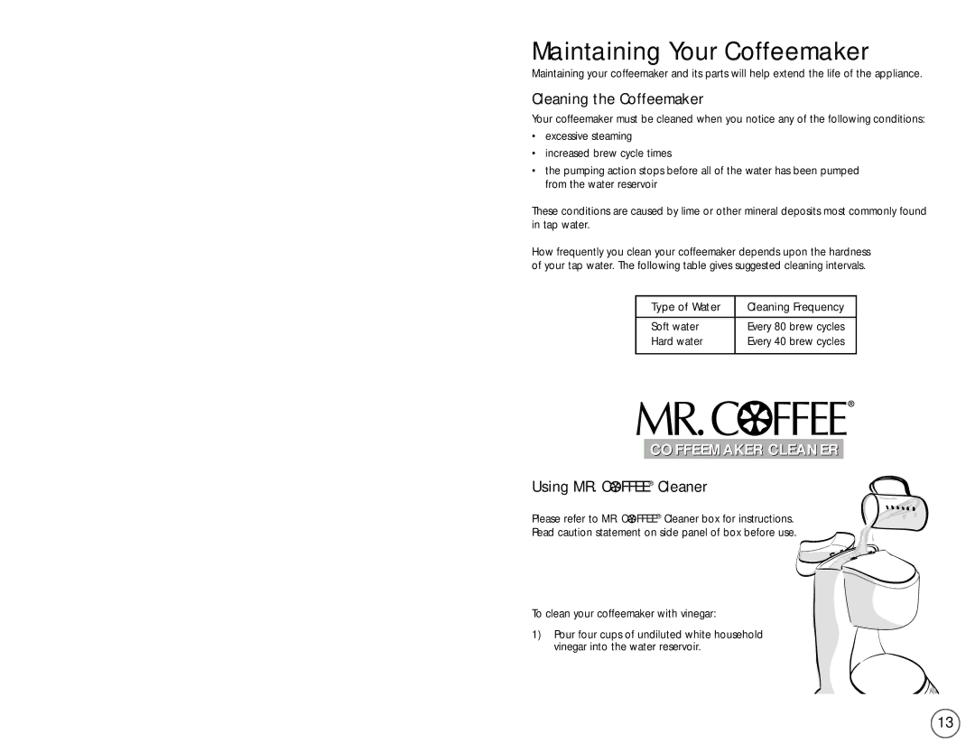 Mr. Coffee PL Series user manual Maintaining Your Coffeemaker, Cleaning the Coffeemaker, Using MR. C Ffee Cleaner 