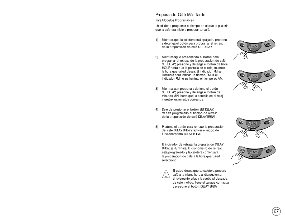 Mr. Coffee PL Series user manual Preparando Café Más Tarde, Para Modelos Programables 