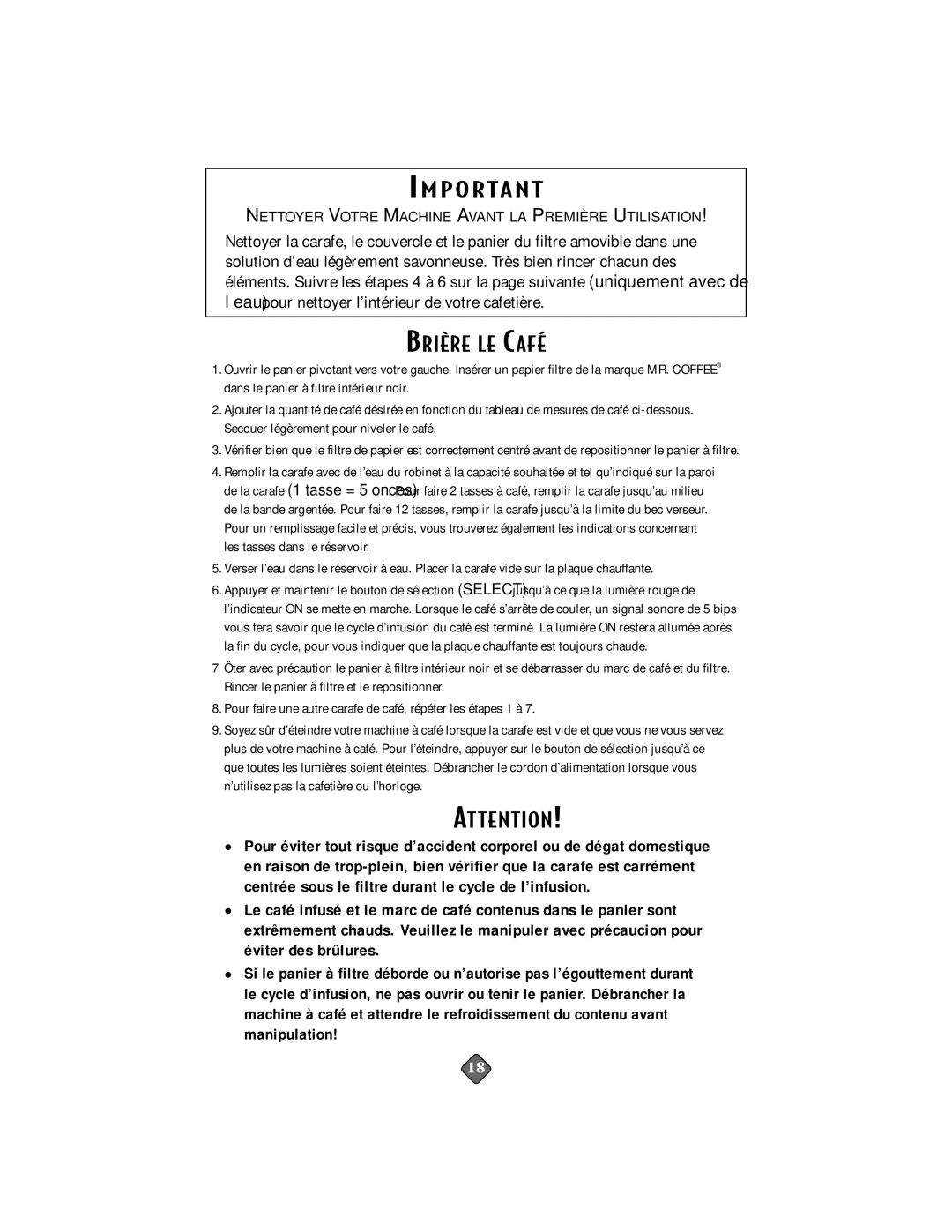 Mr. Coffee PR27, PRX28, PR14, PRX33, PR15, PR26, PR16, PR17, PRX23, PRX29 instruction manual Brière LE Café, AT Tention 