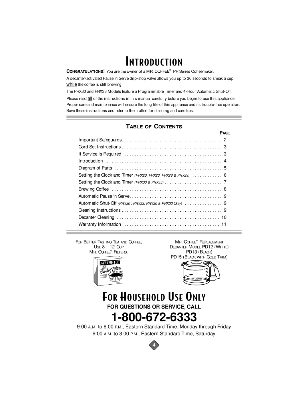 Mr. Coffee PR26, PRX28, PR14, PRX33, PR15, PR16, PR17, PRX23, PR27, PRX29 Introduc Tion, For Questions or SERVICE, Call 