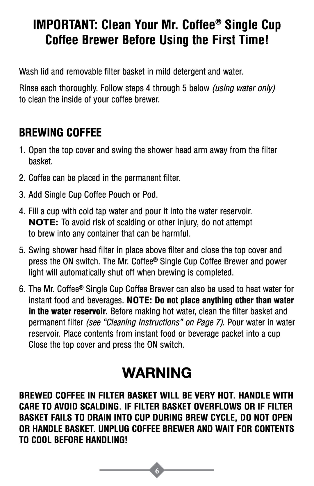 Mr. Coffee PTC13-100 instruction manual Brewing Coffee, Wash lid and removable filter basket in mild detergent and water 