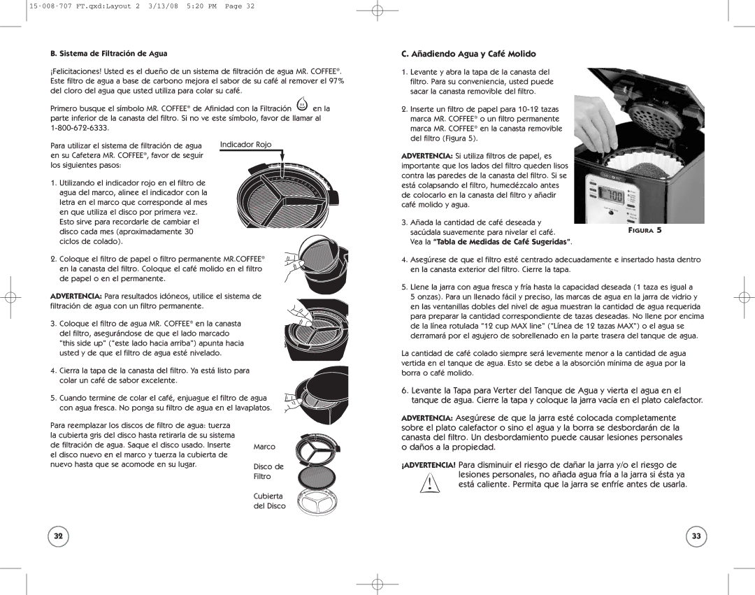 Mr. Coffee SPR-030308 user manual Añadiendo Agua y Café Molido, Sistema de Filtración de Agua 