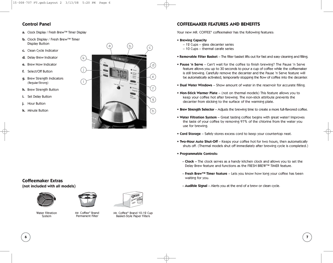 Mr. Coffee SPR-030308 Control Panel, Coffeemaker Extras, Coffeemaker Features and Benefits, Not included with all models 