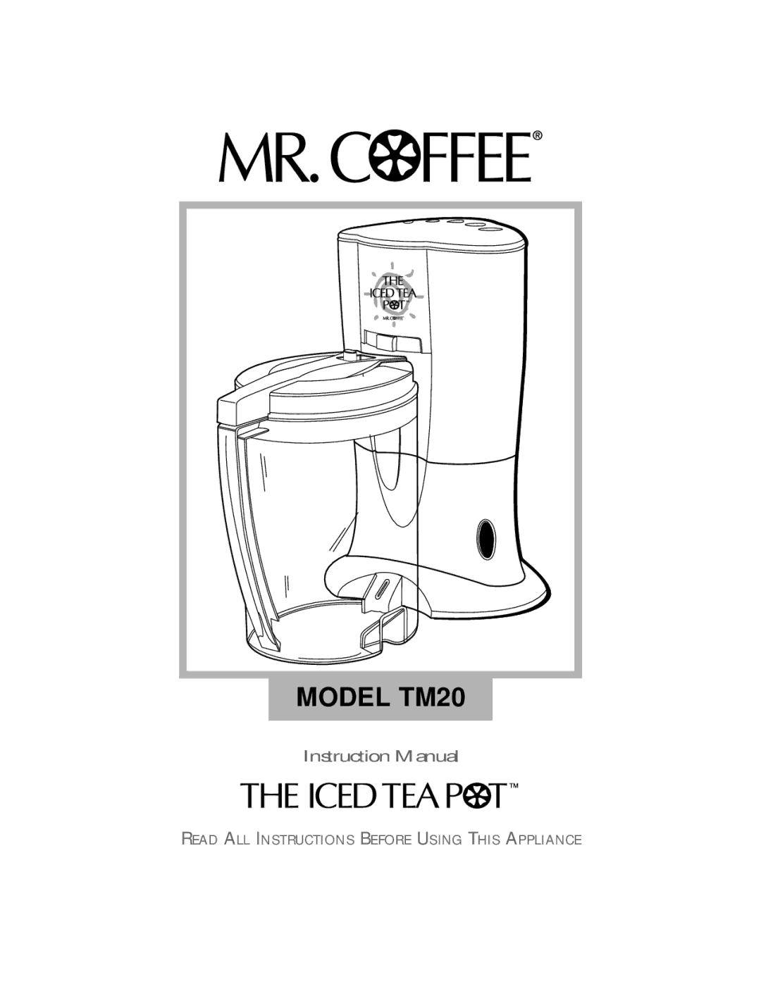 Mr. Coffee instruction manual Model TM20 