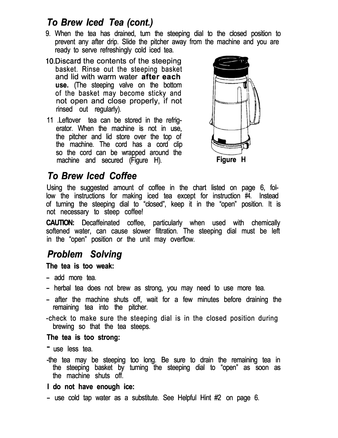 Mr. Coffee TM3 manual To Brew Iced Tea cont, To Brew Iced Coffee, Problem Solving, Figure H, The tea is too weak 