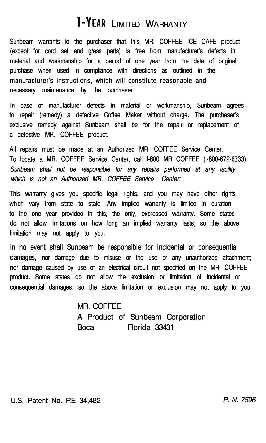 Mr. Coffee TM8D MR. COFFEE A Product of Sunbeam Corporation Boca Raton, Florida, U.S. Patent No. RE 34,482, P. N 