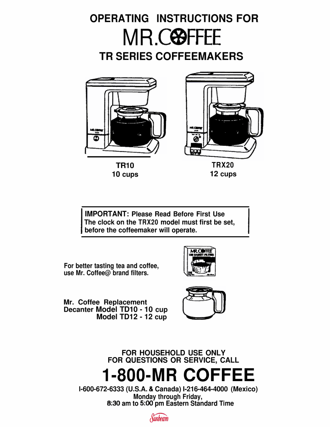 Mr. Coffee TR10 manual TRX20, Mr. Coffee Replacement, Monday through Friday Am to 500 pm Eastern Standard Time 