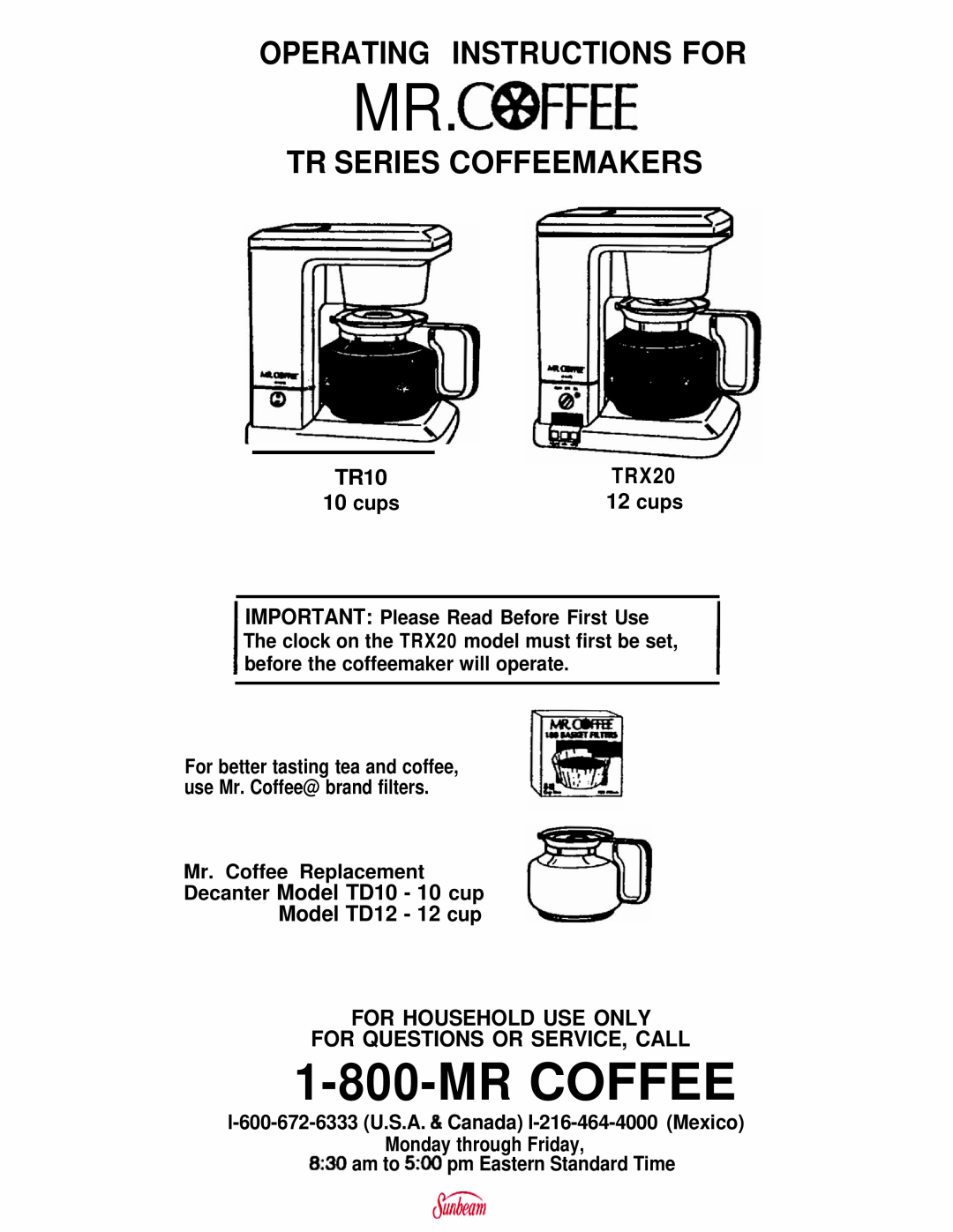 Mr. Coffee TR10 manual cups, IMPORTANT Please Read Before First Use, The clock on the TRX20 model must first be set 