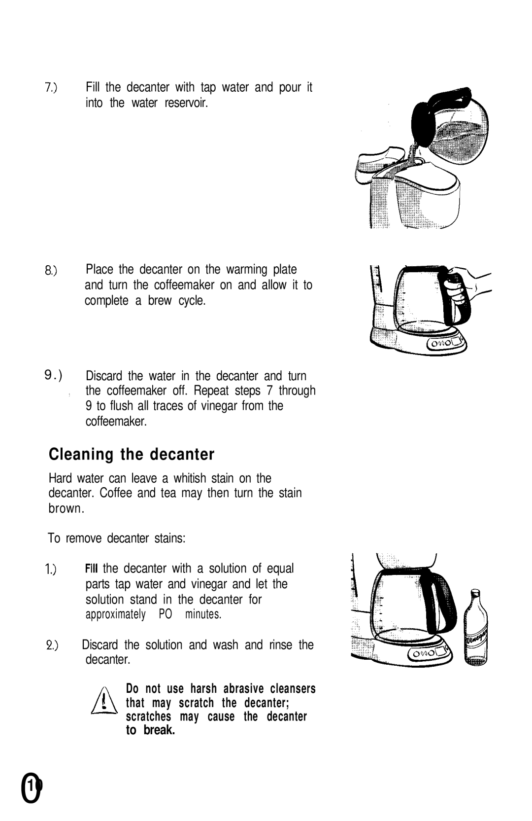 Mr. Coffee UN12 user manual Cleaning the decanter, Solution stand in the decanter for, Minutes 