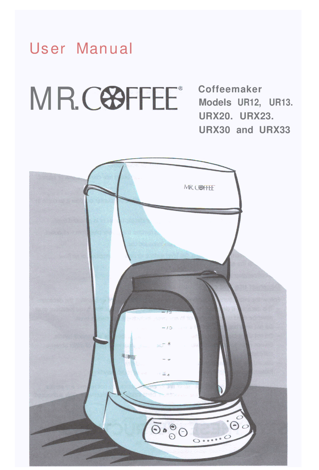 Mr. Coffee URX33, URX30, URX20, URX23, UR12, UR13 user manual MR.C@FFEEs 