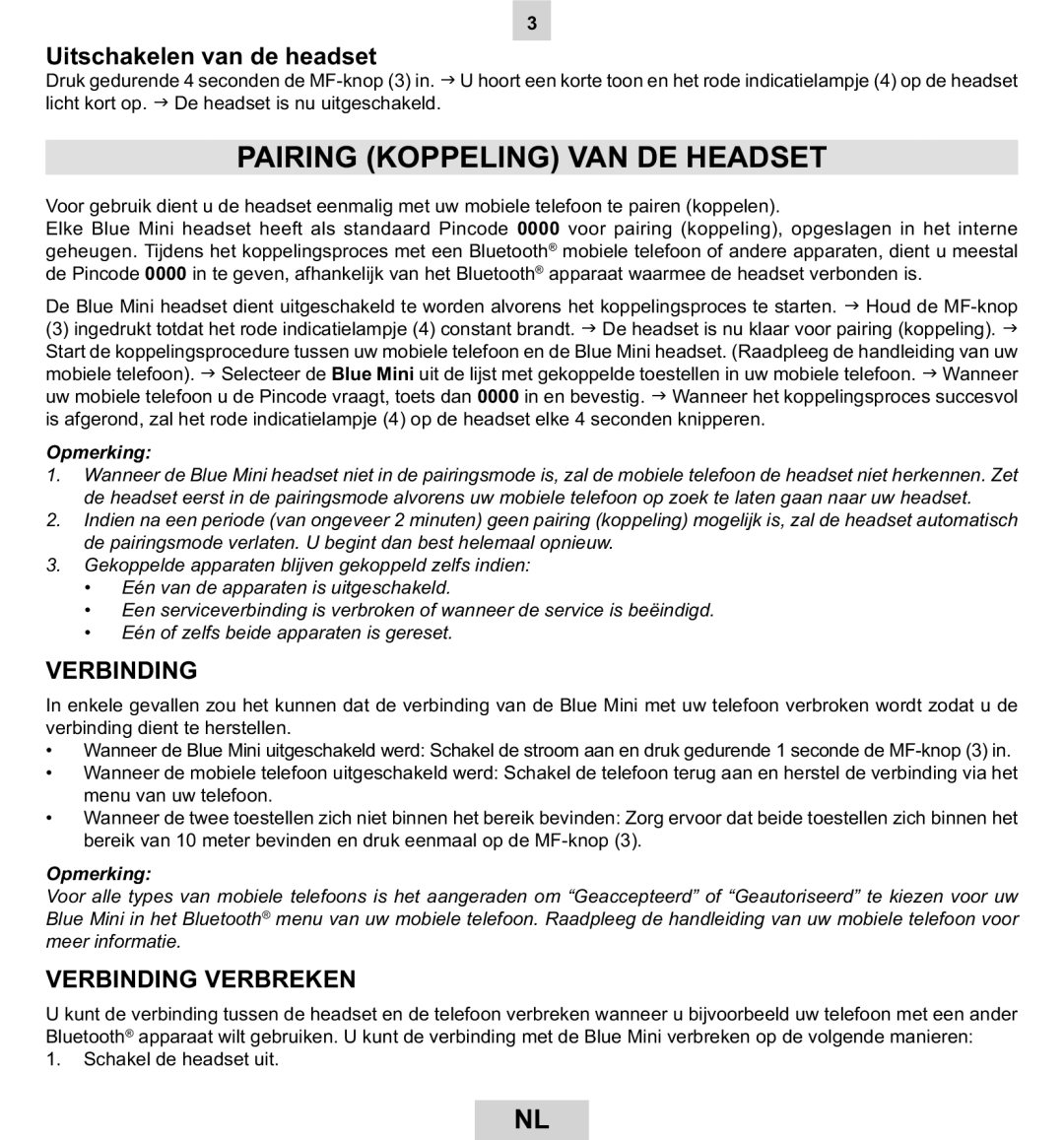 Mr Handsfree BLUE MINI Pairing Koppeling VAN DE Headset, Uitschakelen van de headset, Verbinding Verbreken, Opmerking 