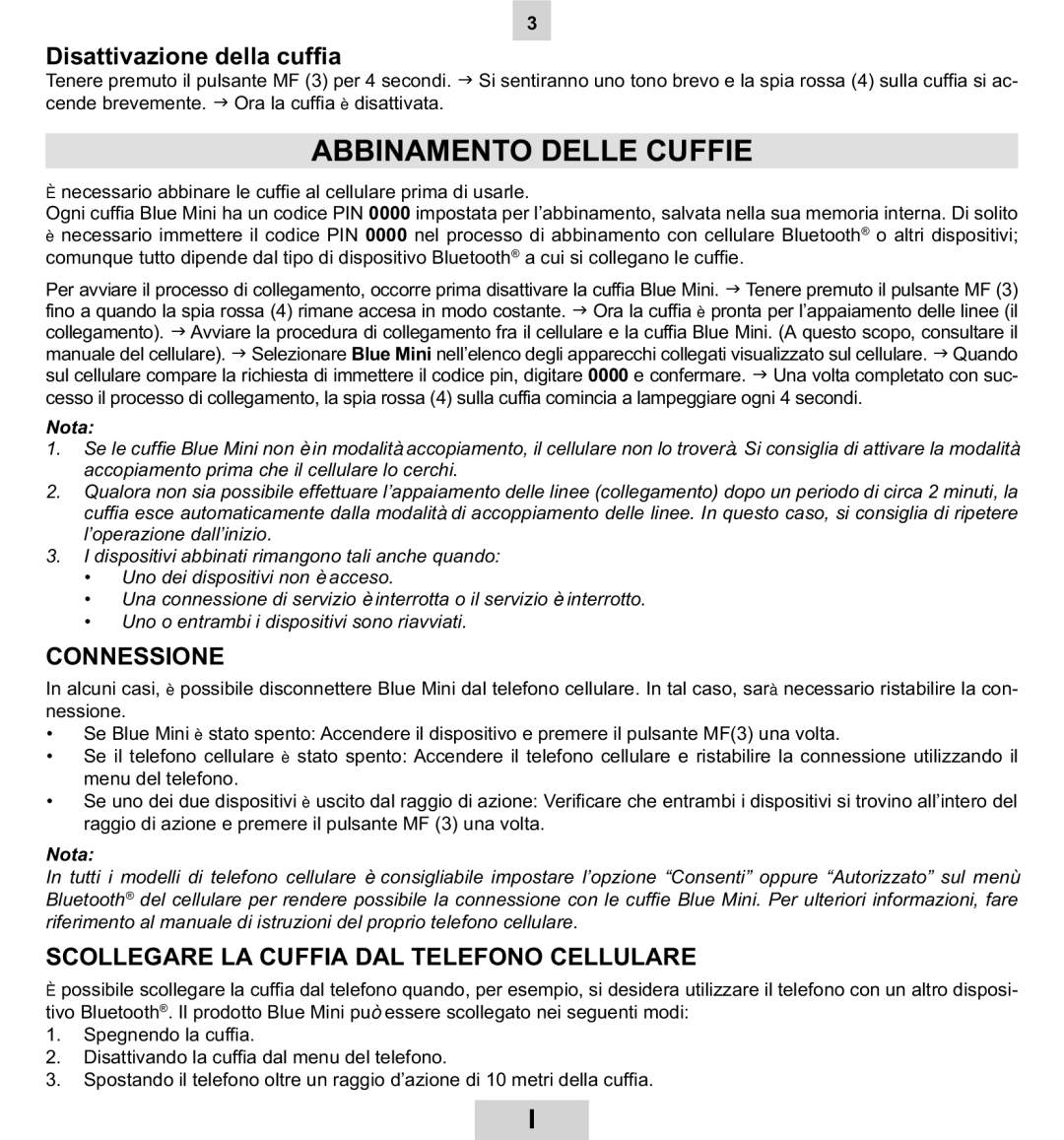 Mr Handsfree BLUE MINI manual Abbinamento Delle Cuffie, Disattivazione della cuffia, Connessione 