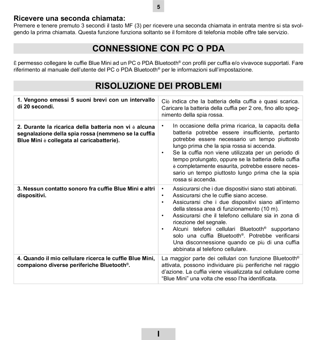 Mr Handsfree BLUE MINI manual Connessione CON PC O PDA, Risoluzione DEI Problemi, Ricevere una seconda chiamata 