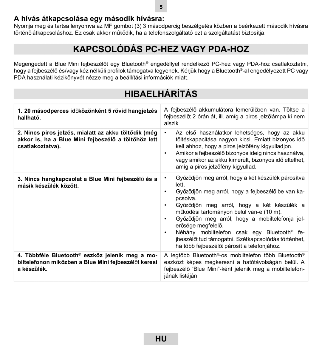 Mr Handsfree BLUE MINI manual Kapcsolódás PC-HEZ Vagy PDA-HOZ, Hibaelhárítás, Hívás átkapcsolása egy második hívásra 
