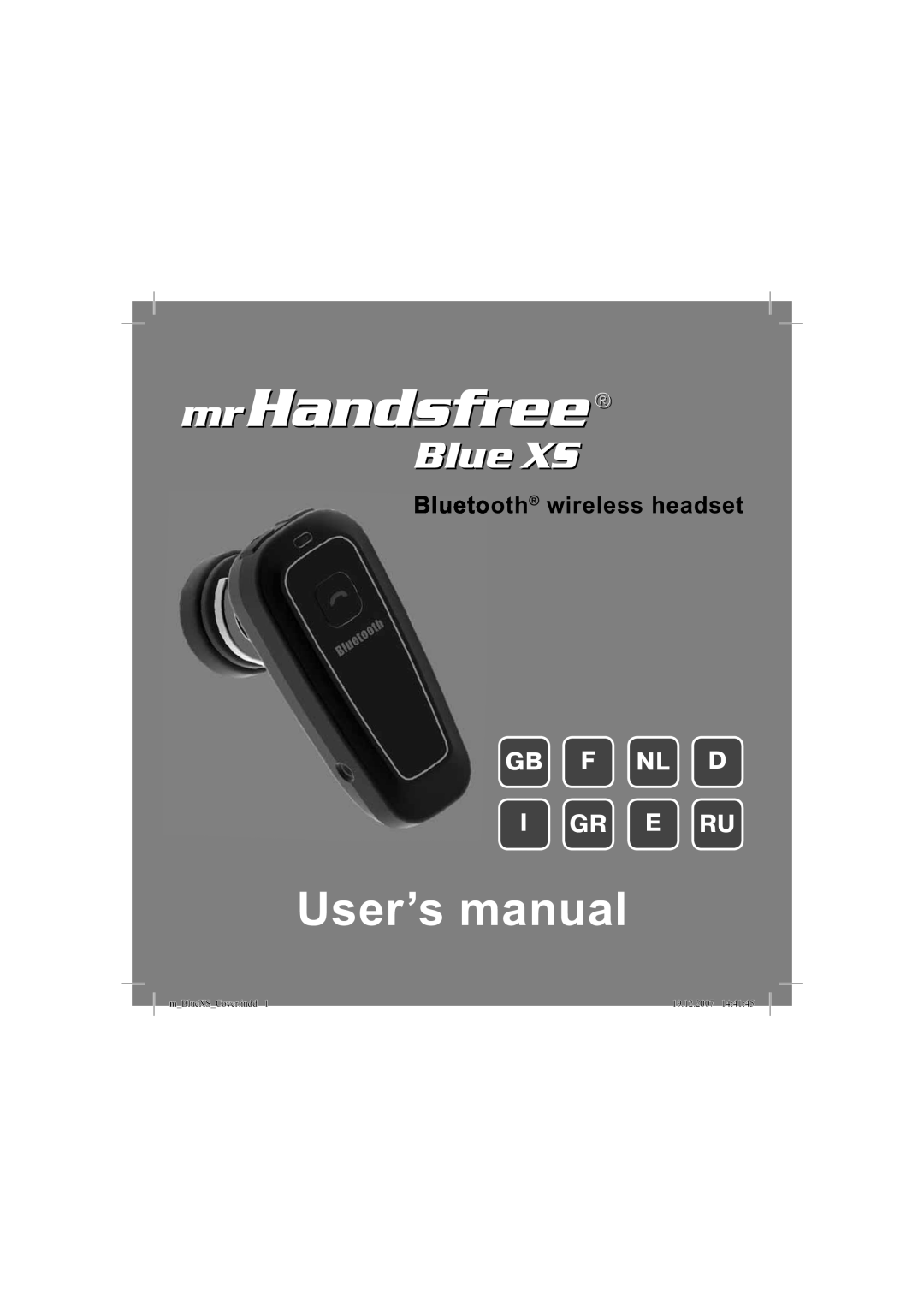 Mr Handsfree blue XS user manual Gb F Nl D I Gr E Ru, Bluetooth wireless headset, m BlueXS Cover.indd, 19.12.2007 