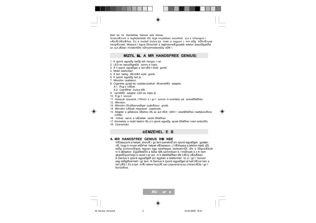 Mr Handsfree manual Miből ÁLL a MR Handsfree GENIUS?, Üzembehelyezés, Magyar, MR Handsfree Genius Rögzítése 