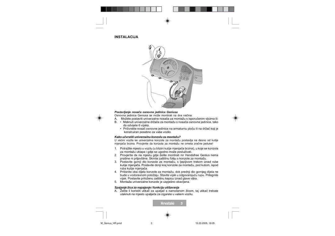 Mr Handsfree Genius manual Instalacija, Kako učvrstiti univerzalnu konzolu za montažu? 