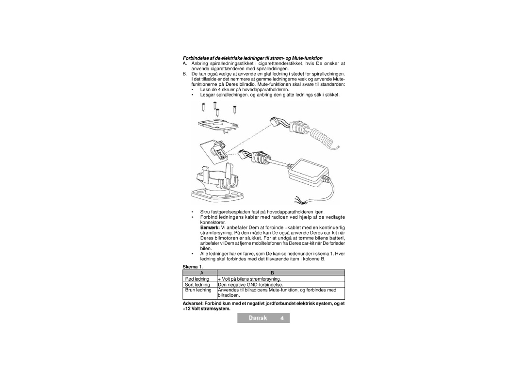 Mr Handsfree Handsfree Kit manual Anvende cigarettænderen med spiralledningen, Skema, +12 Volt strømsystem 