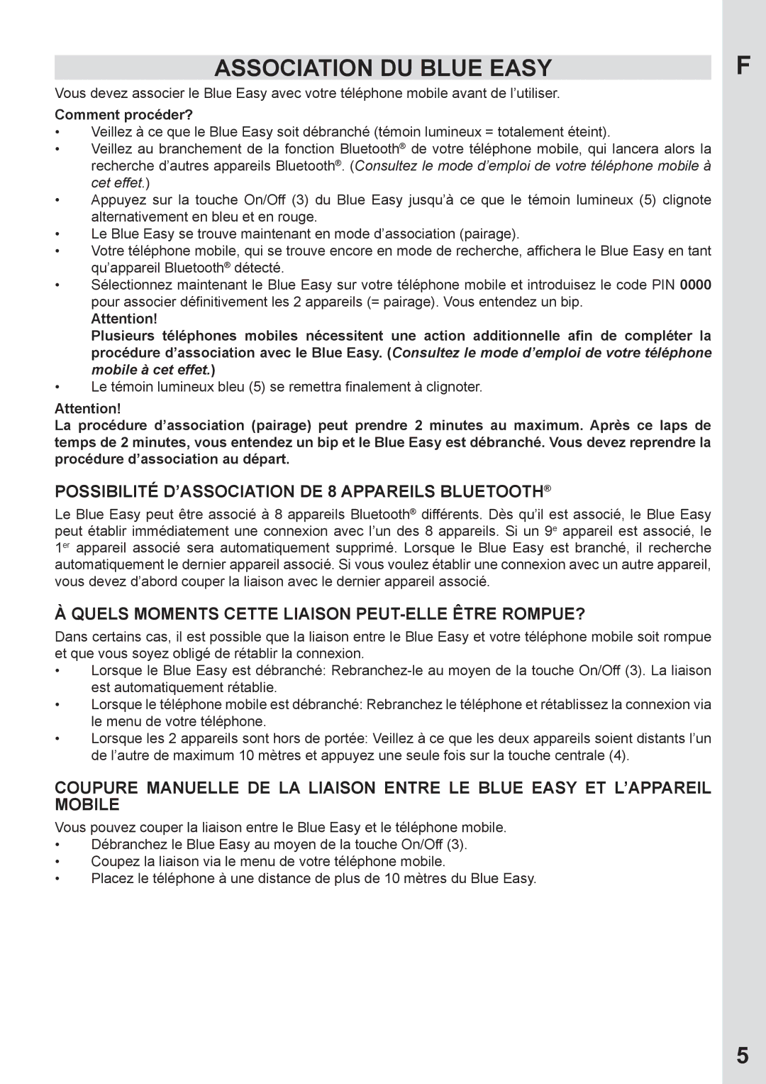 Mr Handsfree none Association DU Blue Easy, Possibilité D’ASSOCIATION DE 8 Appareils Bluetooth, Comment procéder? 