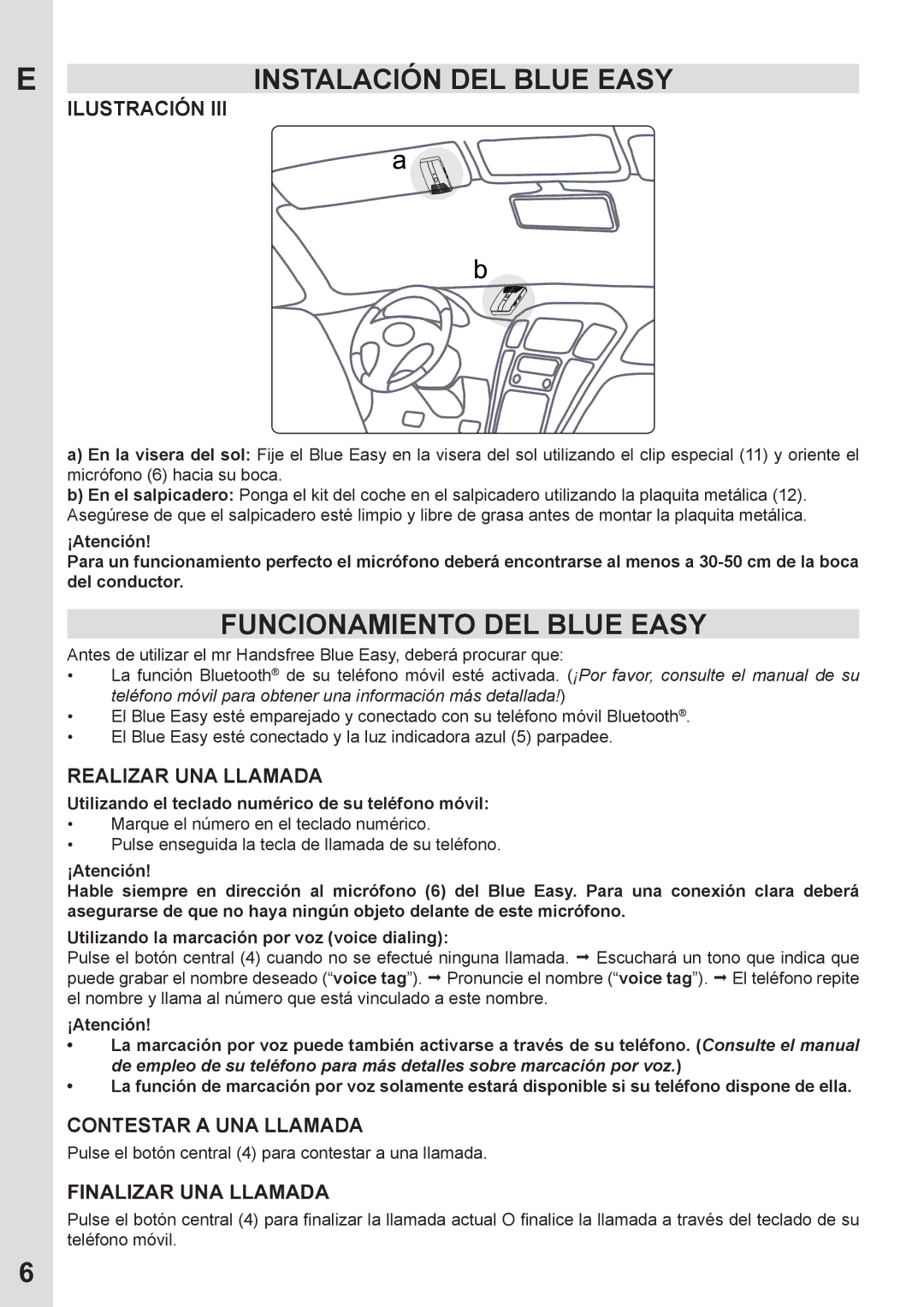 Mr Handsfree none Funcionamiento DEL Blue Easy, Realizar UNA Llamada, Contestar a UNA Llamada, Finalizar UNA Llamada 