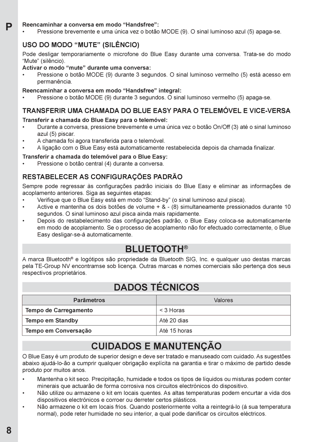 Mr Handsfree none Dados Técnicos, Cuidados E Manutenção, USO do Modo Mute Silêncio, Restabelecer AS Configurações Padrão 