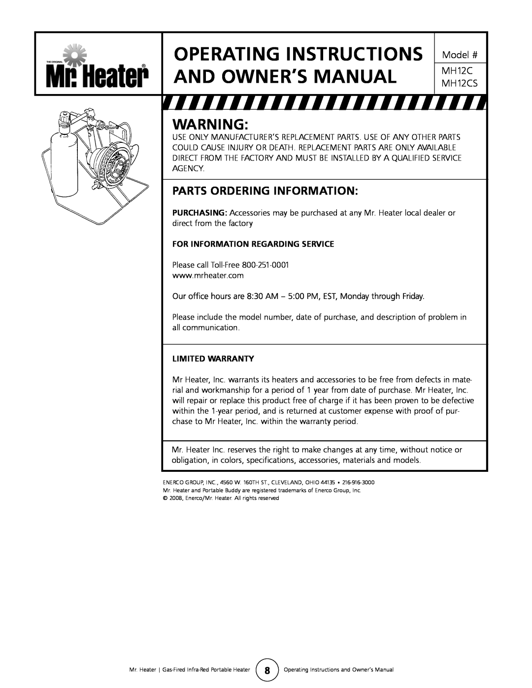 Mr. Heater MH12CS owner manual Parts Ordering Information, For Information Regarding Service, Limited Warranty 