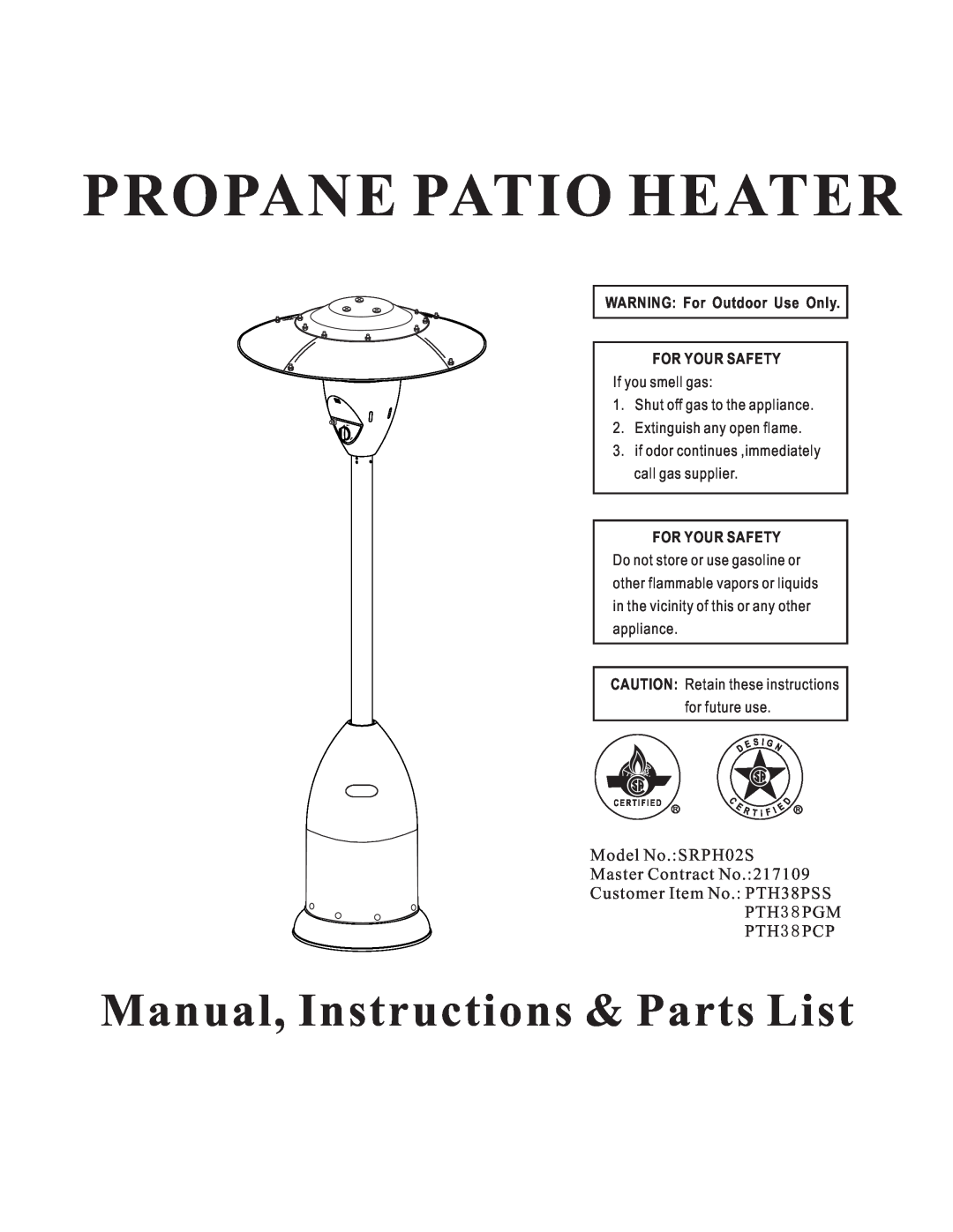 Mr. Heater SRPH02S manual Propane Patio Heater, Manual, Instructions & Parts List, For Your Safety, C E R T I F I E D 