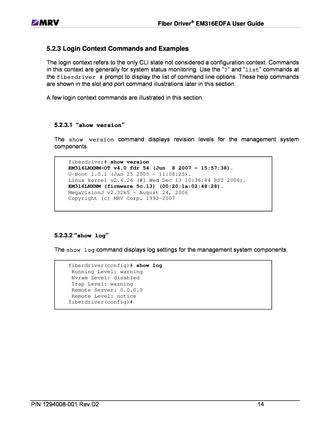 MRV Communications EM316EDFA-LPR manual Login Context Commands and Examples, 5.2.3.1“show version”, 5.2.3.2“show log” 