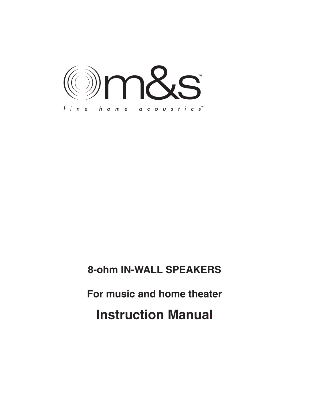 M&S Systems S150W instruction manual Ohm IN-WALL Speakers For music and home theater 