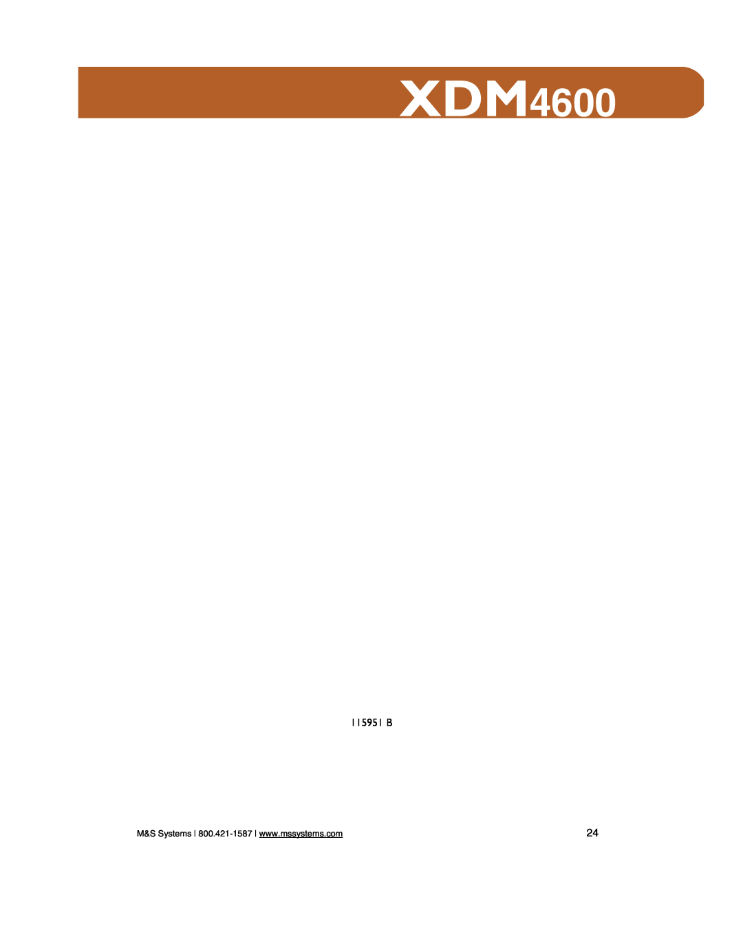 M&S Systems XDM4600 owner manual 115951 B 