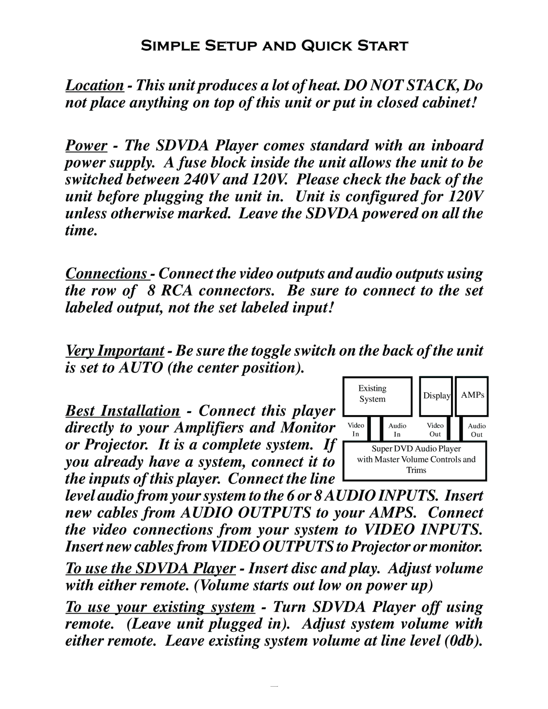 MSB Technology DVD Audio Player user manual Or Projector. It is a complete system. If 