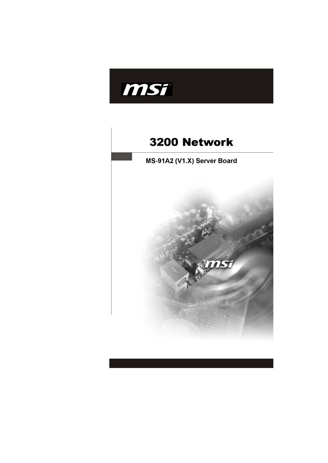 MSI 3200 Network manual MS-91A2 V1.X Server Board 