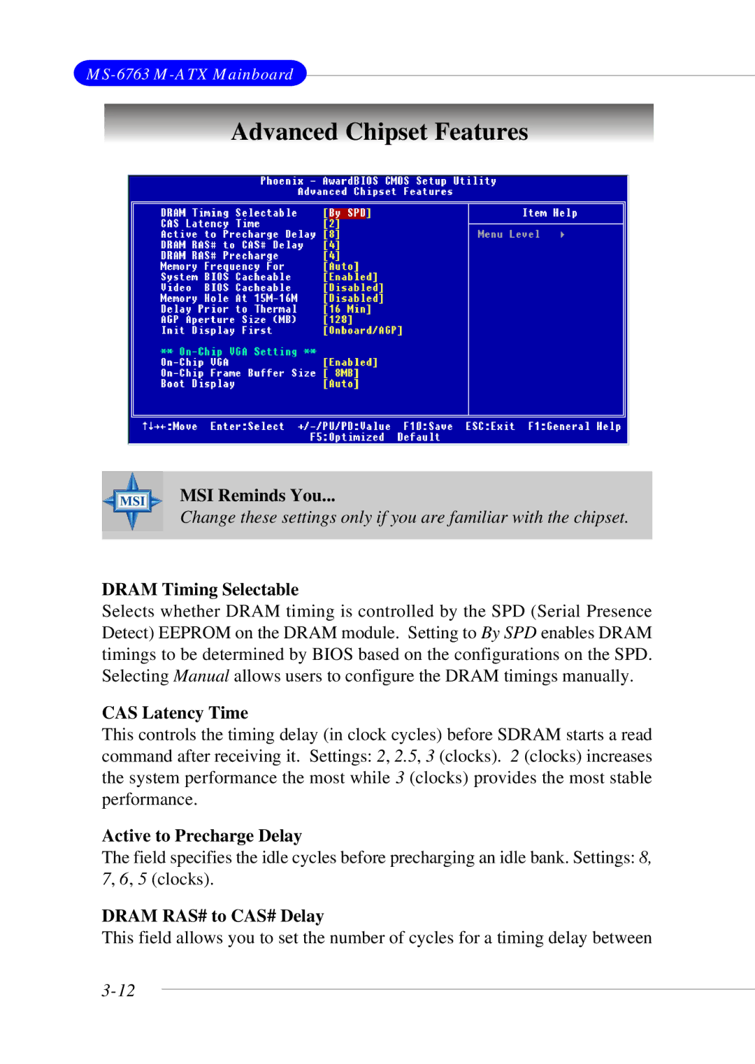 MSI 865GM3 manual Advanced Chipset Features, Dram Timing Selectable, CAS Latency Time, Active to Precharge Delay 