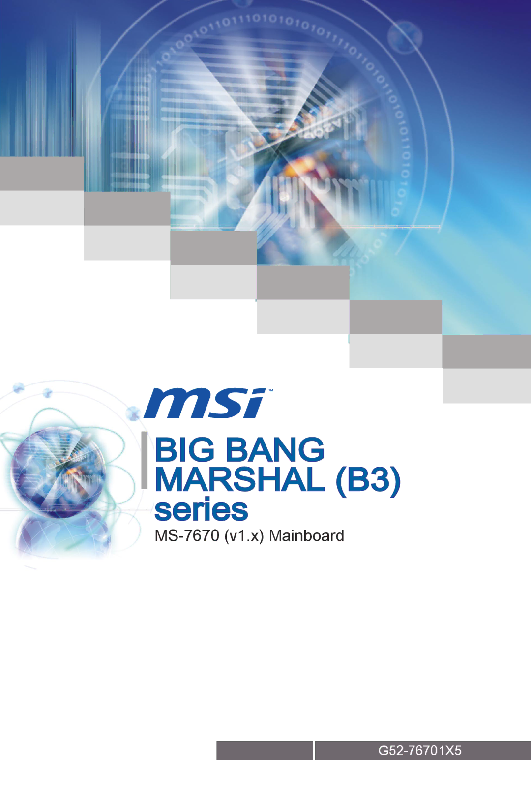 MSI Big Bang-Marshal (B3) manual BIG Bang Marshal B3 series, MS-7670 v1.x Mainboard 