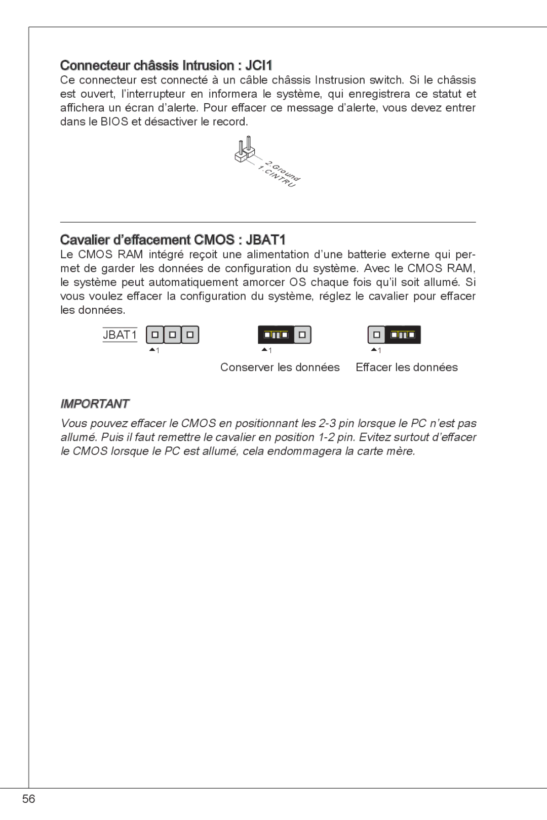 MSI G41M-P26 manual Connecteur châssis Intrusion JCI1, Cavalier d’effacement Cmos JBAT1 