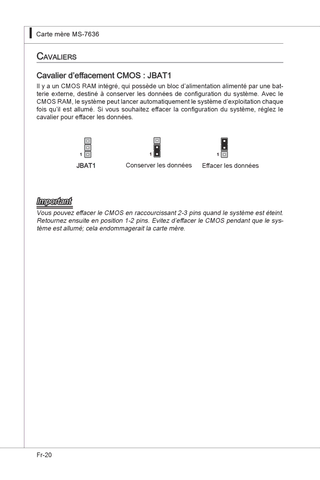 MSI H55M-E33 manual Cavalier d’effacement Cmos JBAT1 