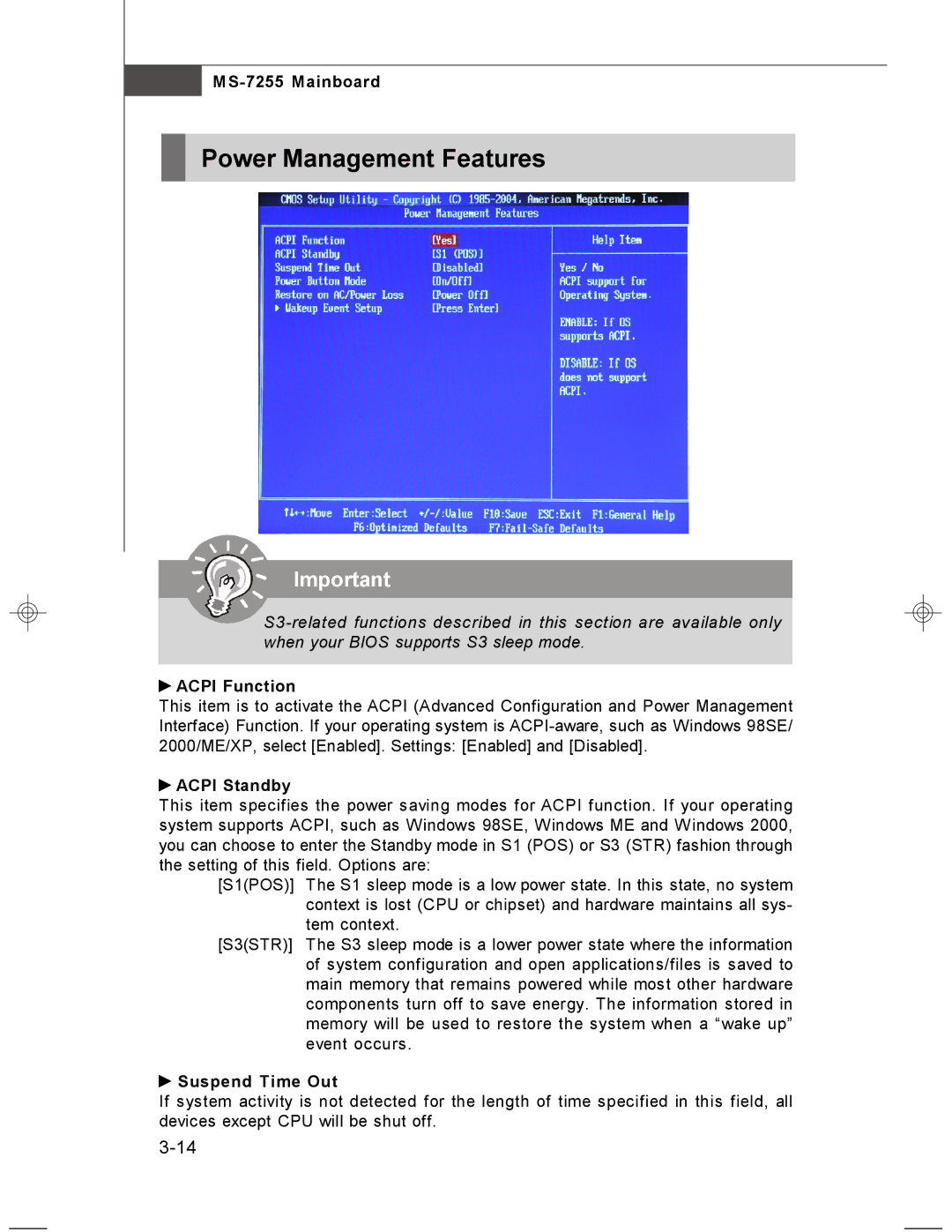 MSI MS-7255 manual Power Management Features, Acpi Function, Acpi Standby, Suspend Time Out 