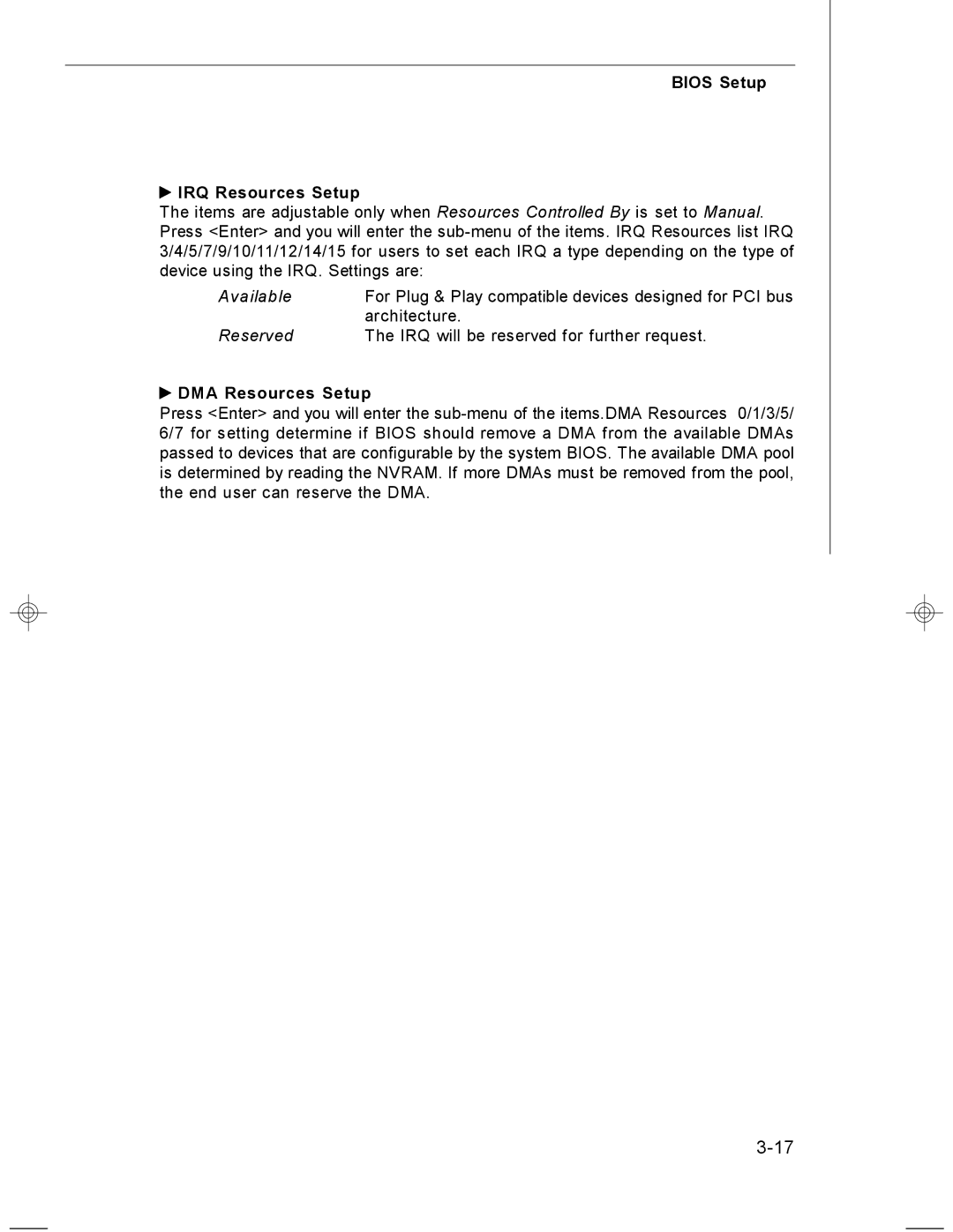 MSI MS-7255 manual Bios Setup IRQ Resources Setup, DMA Resources Setup 