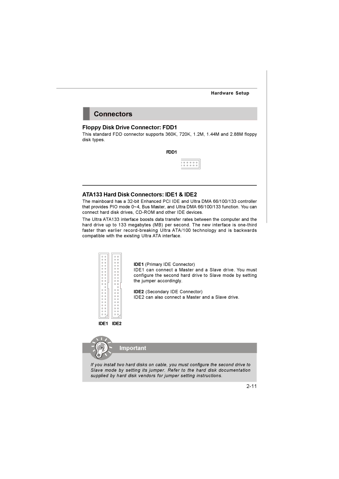 MSI MS-7255 manual Floppy Disk Drive Connector FDD1, ATA133 Hard Disk Connectors IDE1 & IDE2, IDE1 IDE2 