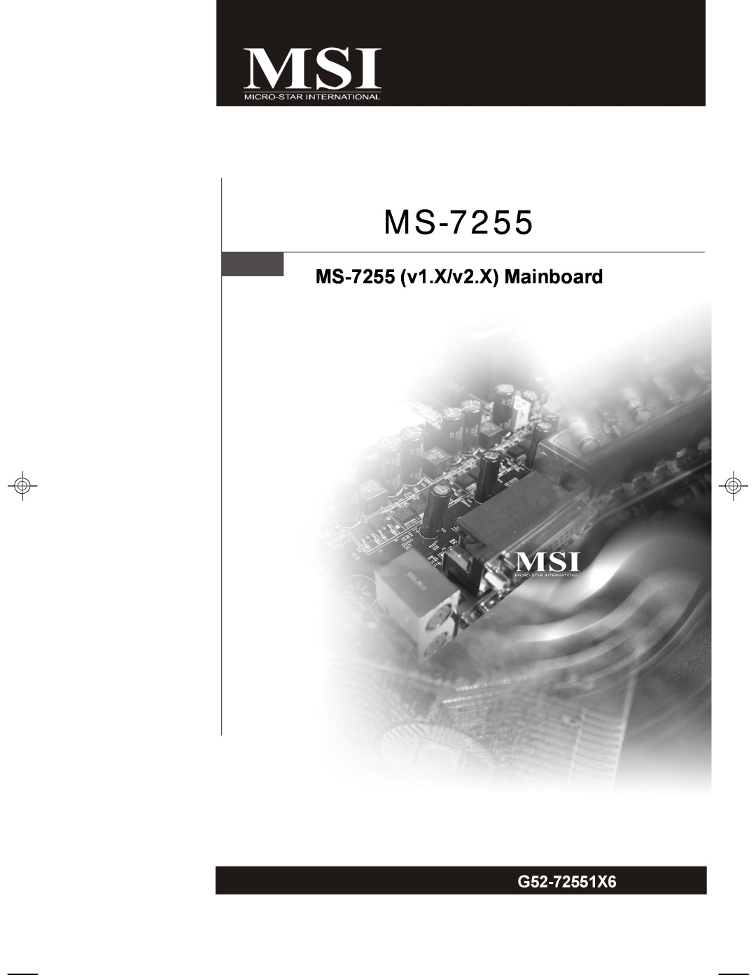MSI manual MS-7255 v1.X/v2.X Mainboard, G52-72551X6 
