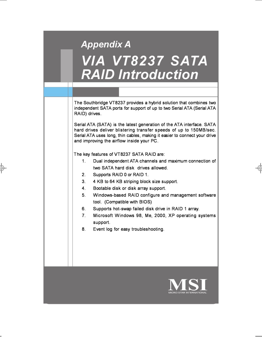 MSI MS-7255 manual Appendix A, VIA VT8237 SATA RAID Introduction 