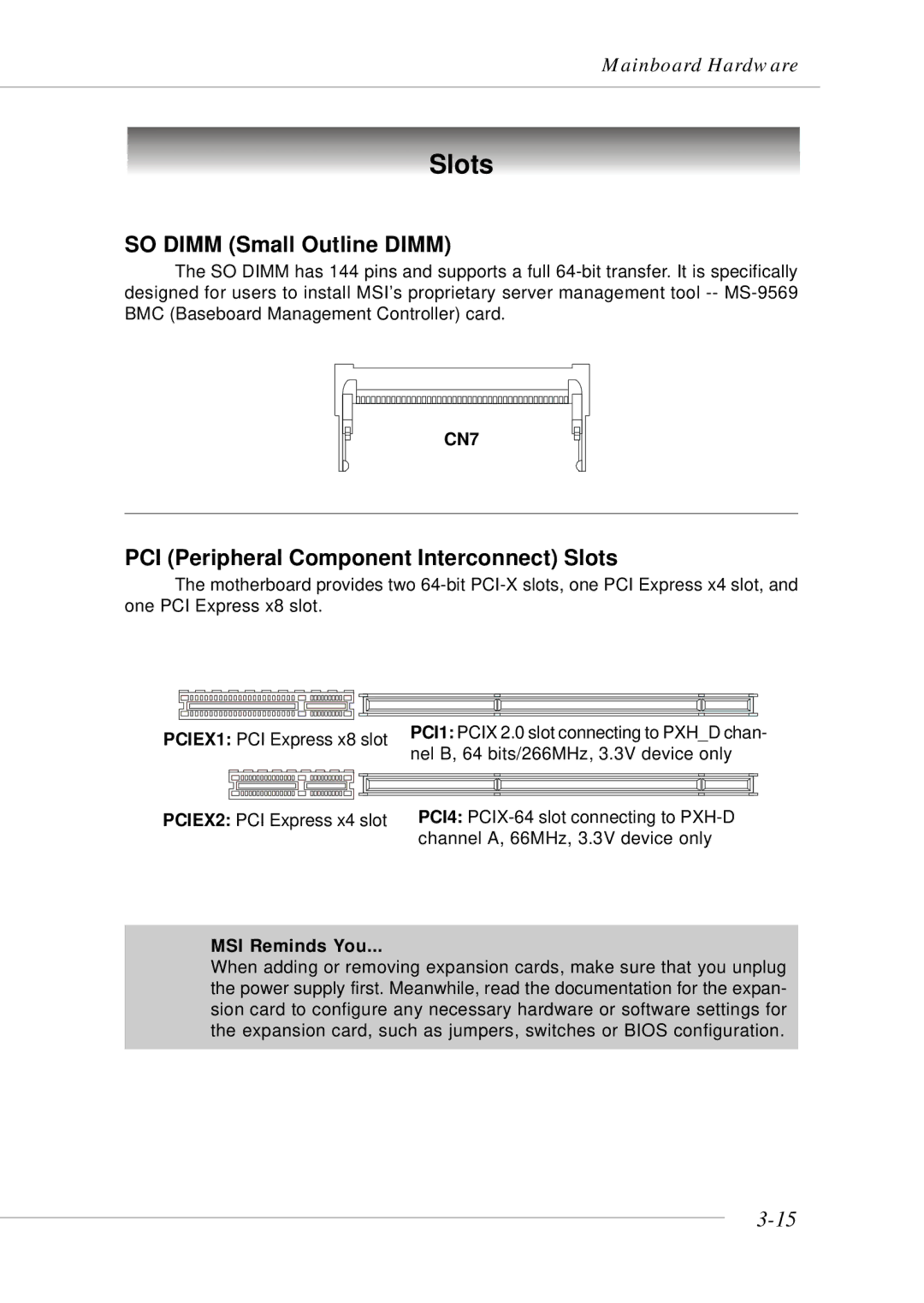 MSI MS-9246 manual SO Dimm Small Outline Dimm, PCI Peripheral Component Interconnect Slots, CN7 