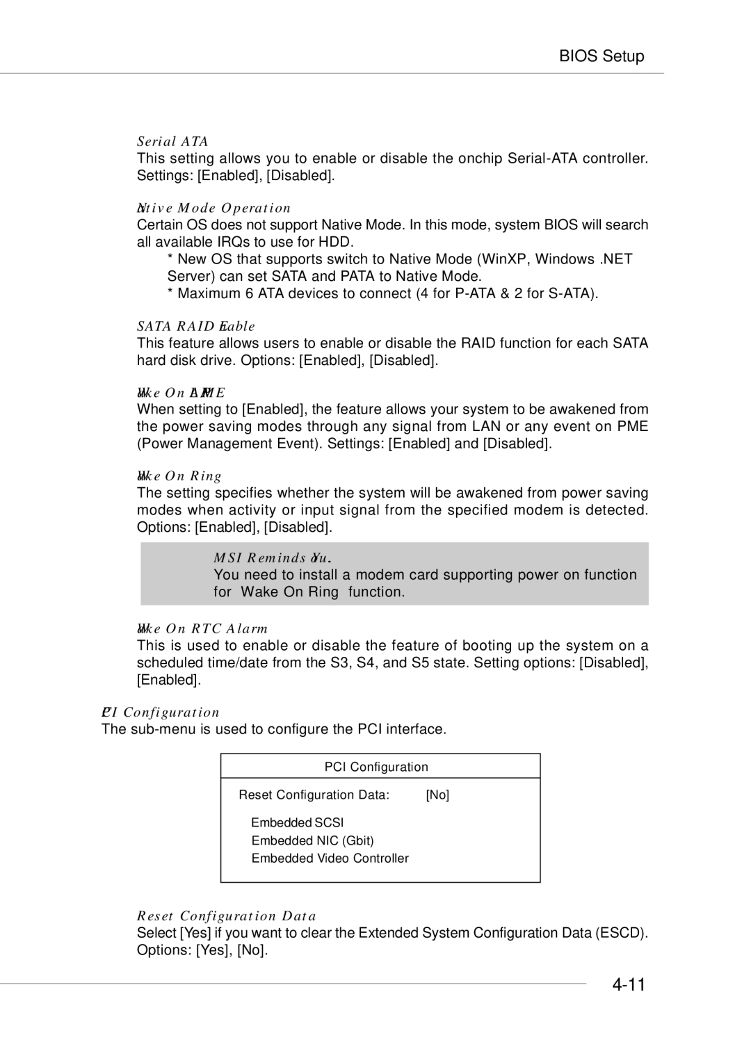 MSI MS-9246 manual Serial ATA, Native Mode Operation, Sata RAID Enable, Wake On LAN/PME, Wake On Ring, Wake On RTC Alarm 