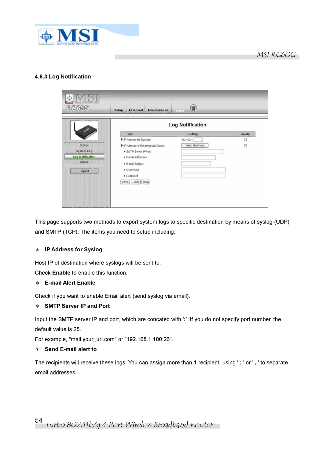 MSI RG60G manual Log Notification, ＊ IP Address for Syslog, ＊ E-mail Alert Enable, ＊ Smtp Server IP and Port 