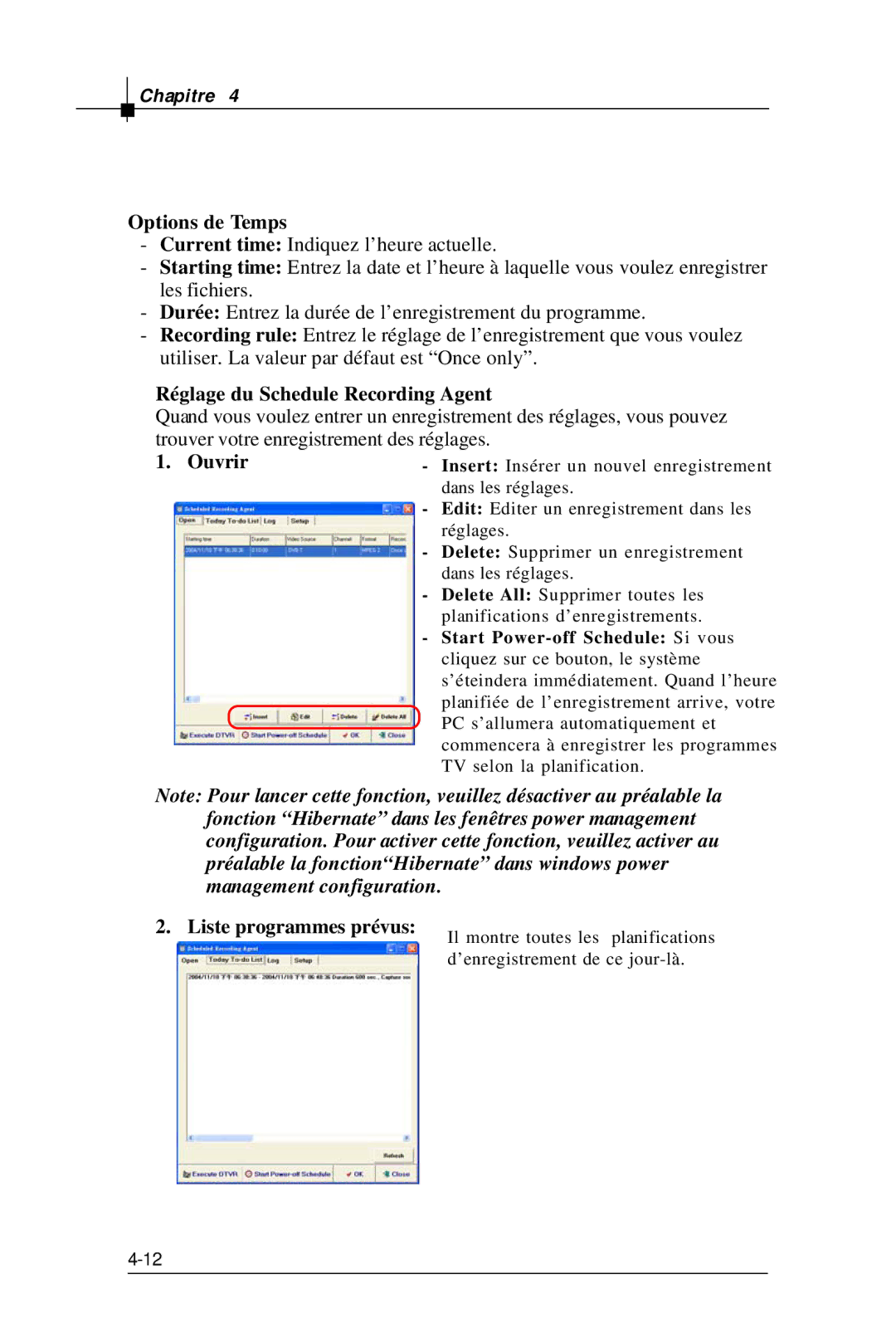 MSI TV@nywhere Plus manual Options de Temps, Réglage du Schedule Recording Agent, Ouvrir, Liste programmes prévus 