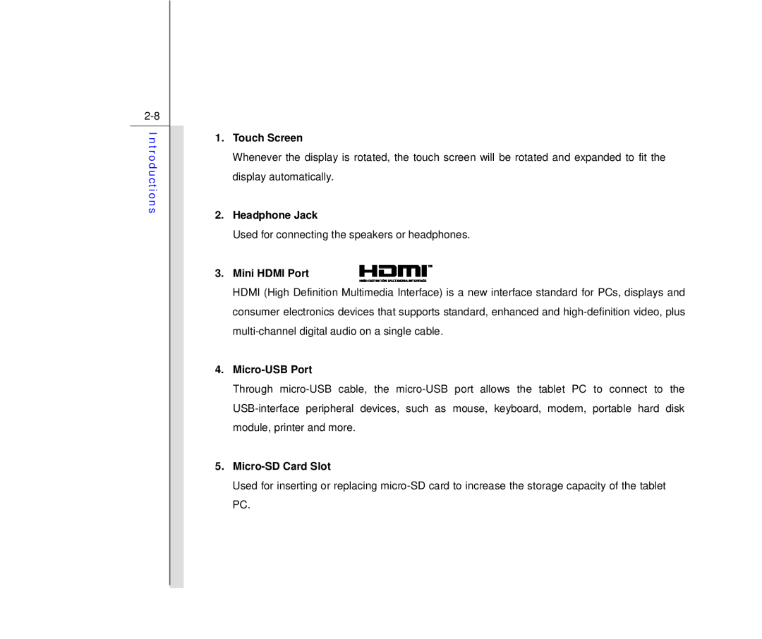 MSI WindPad Enjoy 71 manual Touch Screen, Headphone Jack, Mini Hdmi Port, Micro-USB Port, Micro-SD Card Slot 