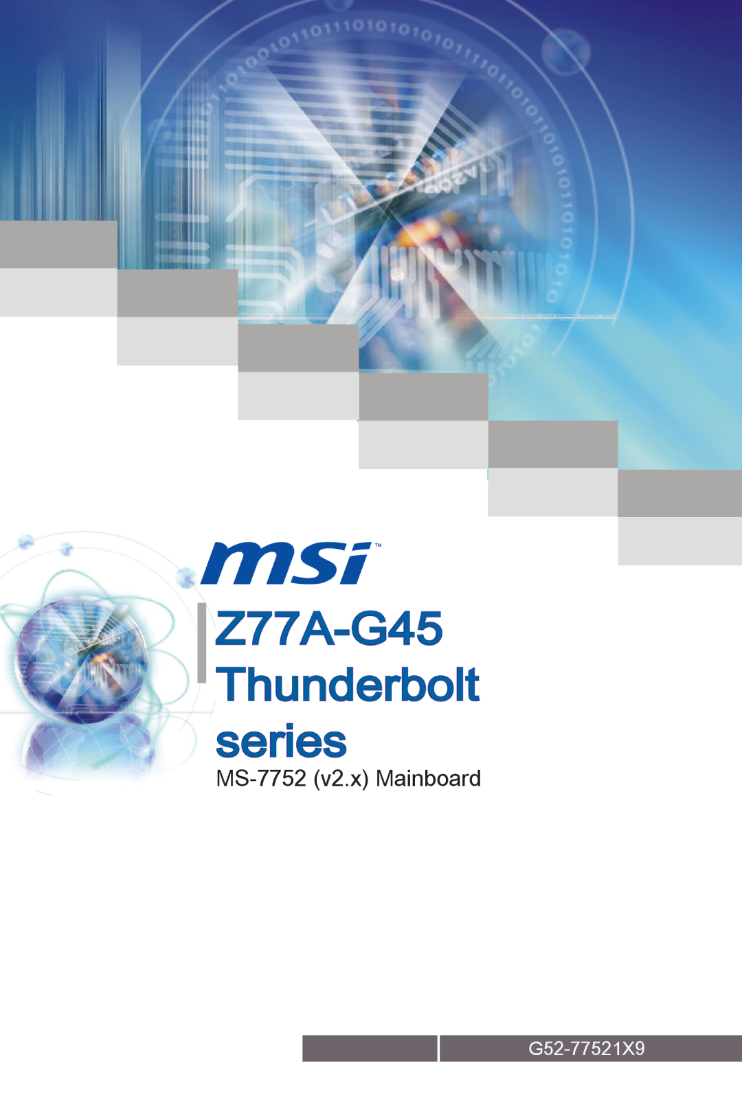 MSI manual Z77A-G45 Thunderbolt series, MS-7752 v2.x Mainboard 